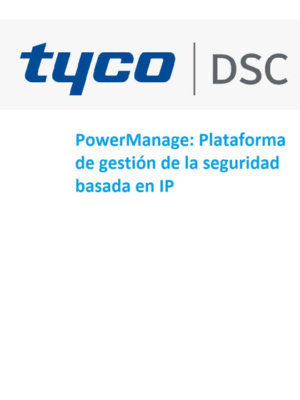DSC Power Manage - Plataforma de Gestion para la seguridad basada en IP / 500 cuentas / Solo Software